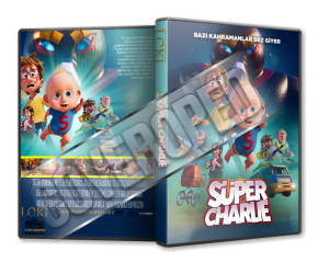 Süper Charlie - Super-Charlie - 2024 Türkçe Dvd Cover Tasarımı Süper Charlie - Super-Charlie - 2024 Türkçe Dvd Cover Tasarımı